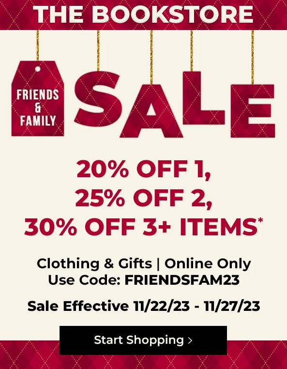 2023 Bookstore Friends and Family Online Only Sale until November 27, 2023