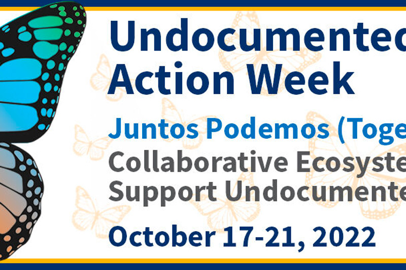 Undocumented Student Action Week Graphic